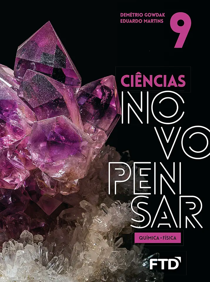 Capa do Livro Química e Física 9º Ano - Demétrio Gowdak / Eduardo Martins