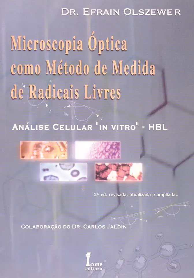 Capa do Livro Radicais Livres Em Medicina - Efrain Olszewer
