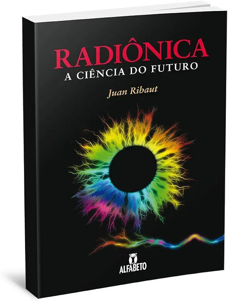 Capa do Livro Radiônica - a Ciência do Futuro - Juan Ribaut
