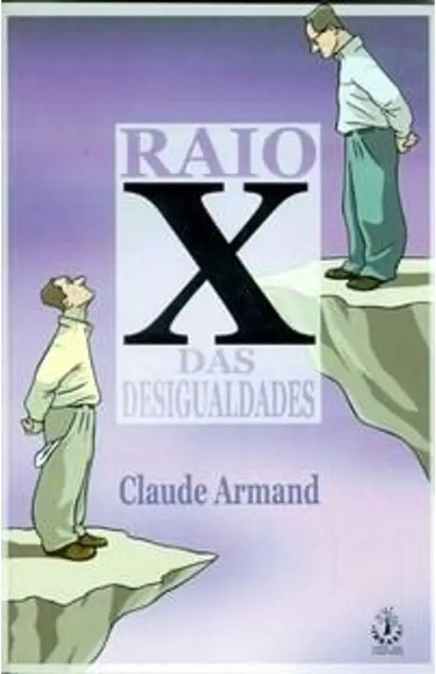 Capa do Livro Raio X das Desigualdades - Claude Armand
