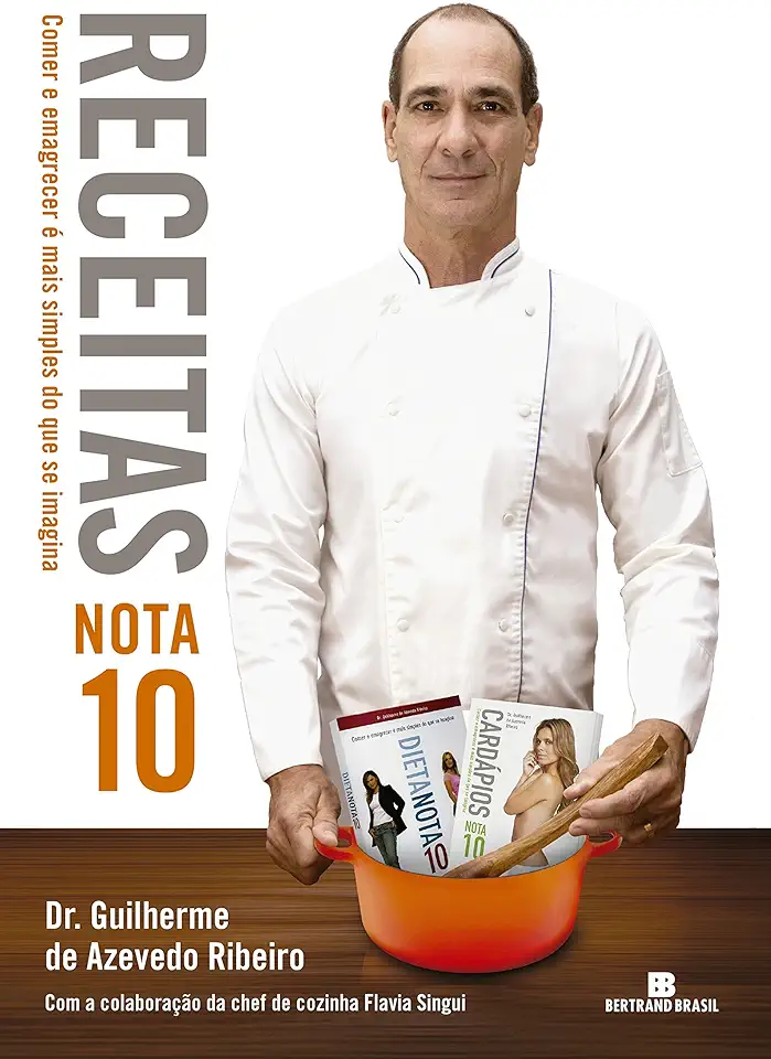 Capa do Livro Receitas Nota 10 - Dr. Guilherme de Azevedo Ribeiro