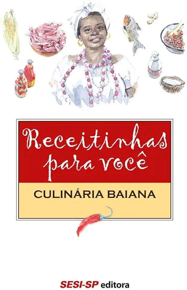 Capa do Livro Receitinhas Para Você: Culinária Baiana - Sesi