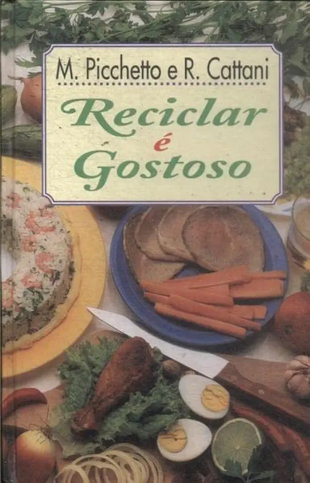 Capa do Livro Reciclar é Gostoso - Mariella Picchetto e Roberto Cattani