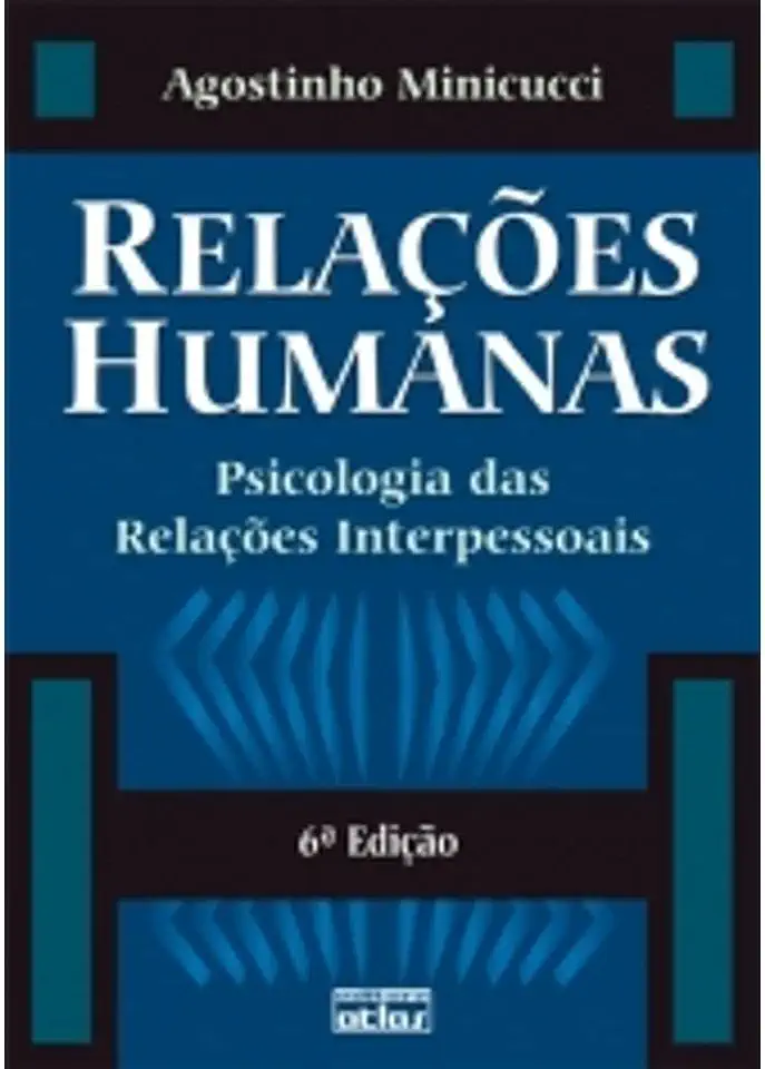 Capa do Livro Relações Humanas - Psicologia das Relações Interpessoais - Agostinho Minicucci