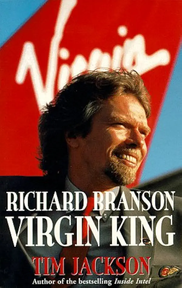 Richard Branson: Virgin King - Tim Jackson