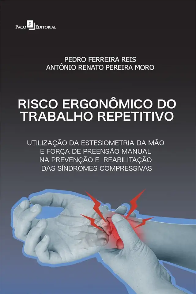 Capa do Livro Risco Ergonômico do Trabalho Repetitivo - Pedro Ferreira Reis