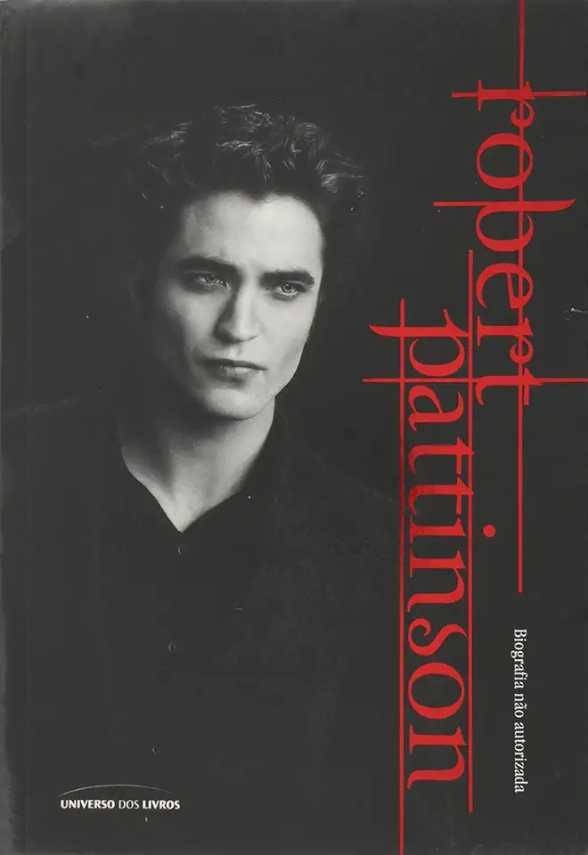 Capa do Livro Robert Pattinson - Biografia Nao Autorizada - Virginia Blackburn