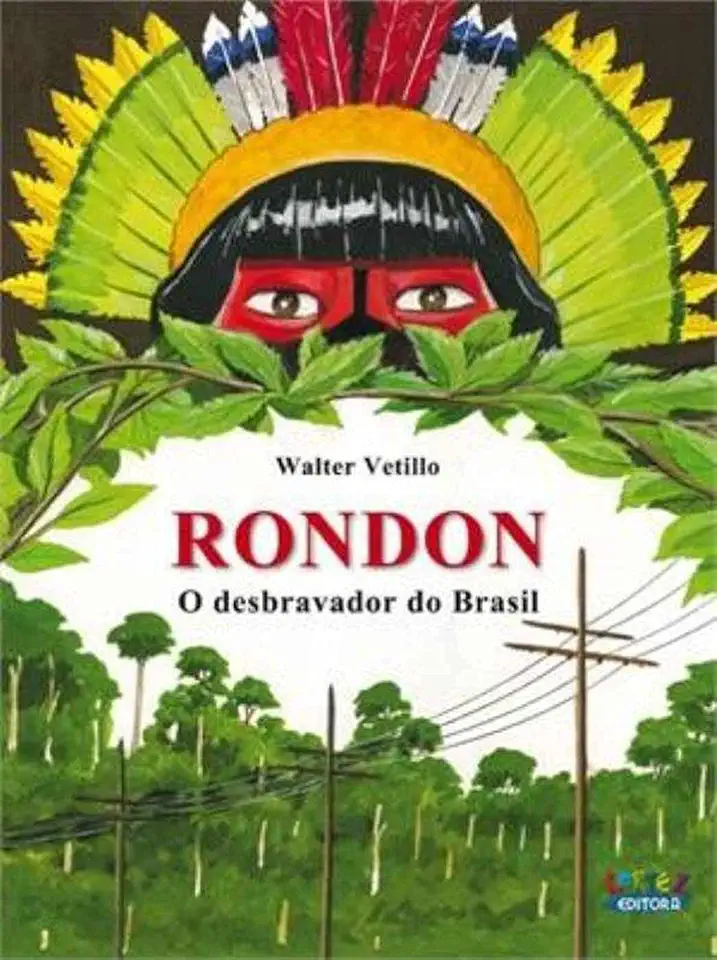 Capa do Livro Rondon: O Desbravador do Brasil - Walter Vetillo