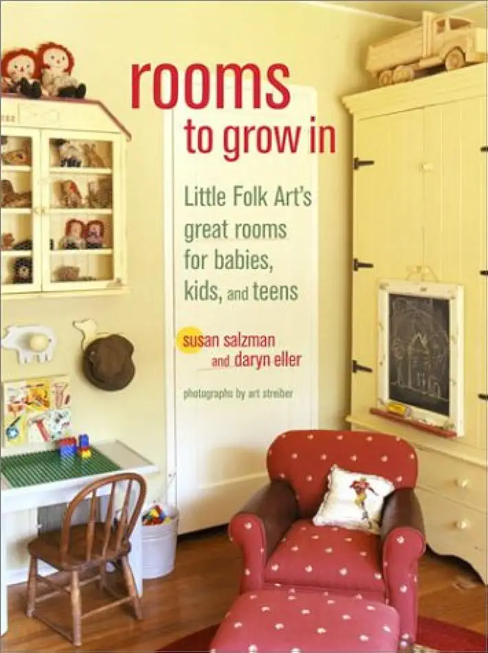 Capa do Livro Rooms to Grow In: Little Folk Arts Great Rooms For Babies, Kids - Susan Salzman Daryn Eller