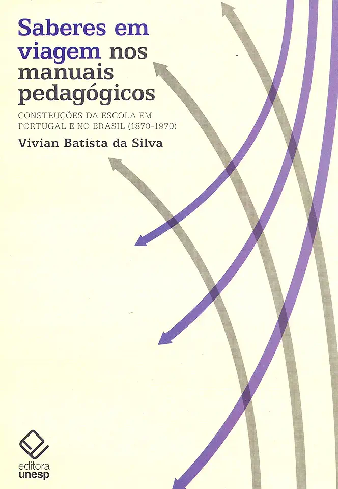 Traveling Knowledge in Pedagogical Manuals - Silva, Vivian Batista Da