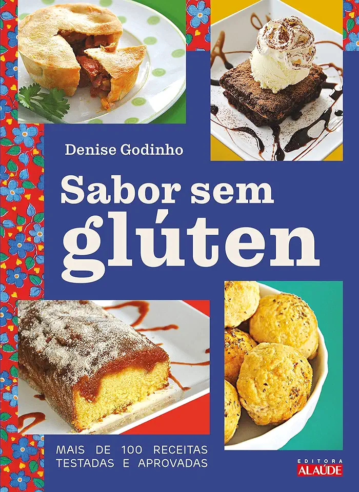 Capa do Livro Sabor sem Gluten Mais de 100 Receitas Testadas e Aprovadas - Denise Godinho