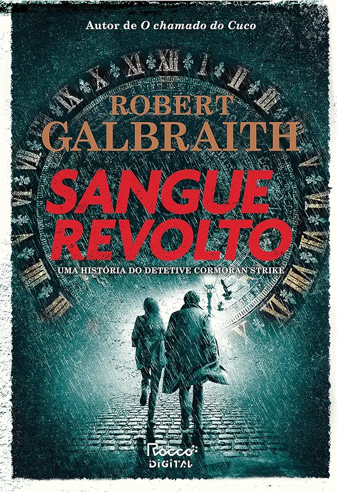 Capa do Livro Sangue Revolto - Robert Galbraith