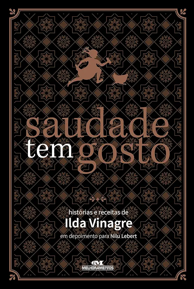 Capa do Livro Saudade tem Gosto: Histórias e Receitas de Ilda Vinagre - Ilda Vinagre