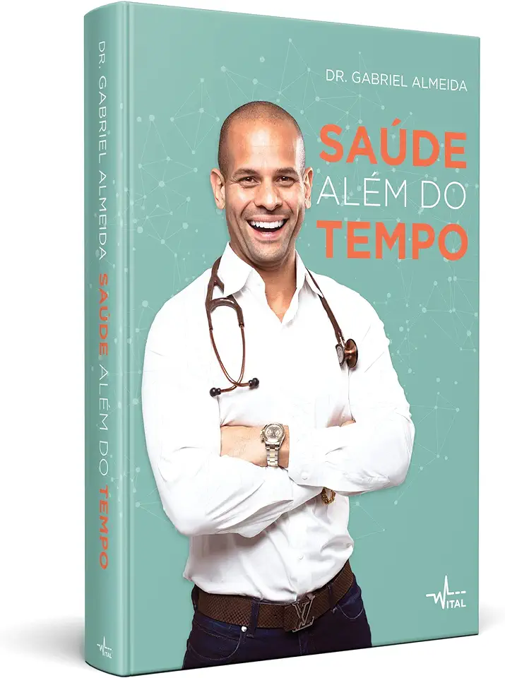 Capa do Livro Saúde além do tempo - Almeida, Dr. Gabriel