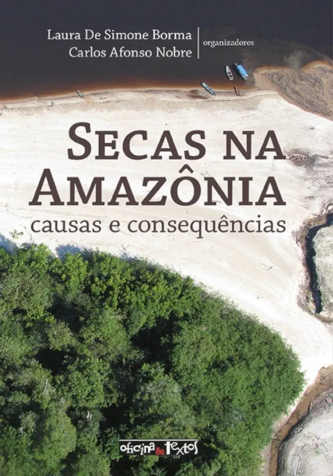 Secas na Amazônia: Causas e Consequências - Laura de Simone Borma