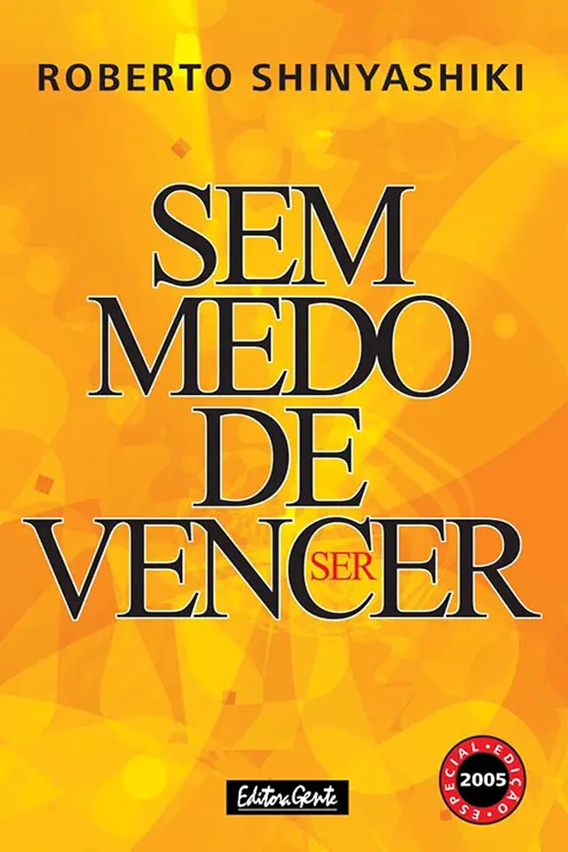 Capa do Livro Sem Medo de Vencer - Roberto Shinyashiki