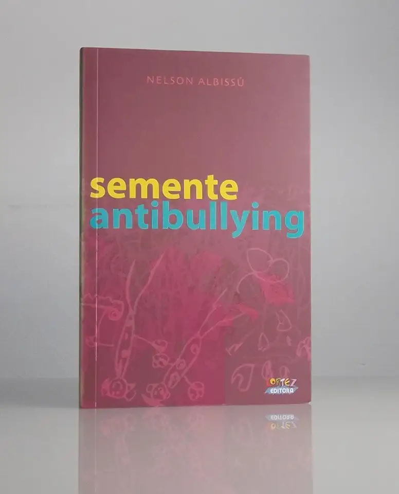 Capa do Livro Semente Antibullying - Nelson Albissú