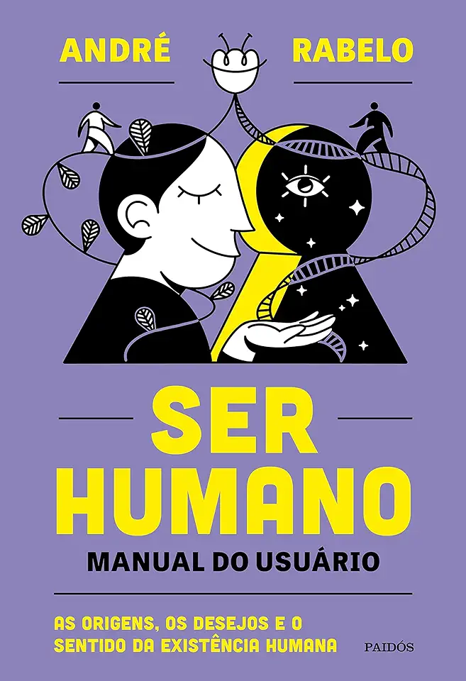 Capa do Livro Ser Humano - Manual Do Usuário - André Rabelo