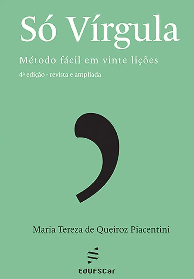 Capa do Livro Só Vírgula: Método Fácil Em Vinte Lições - Maria Tereza de Queiroz Piacentini