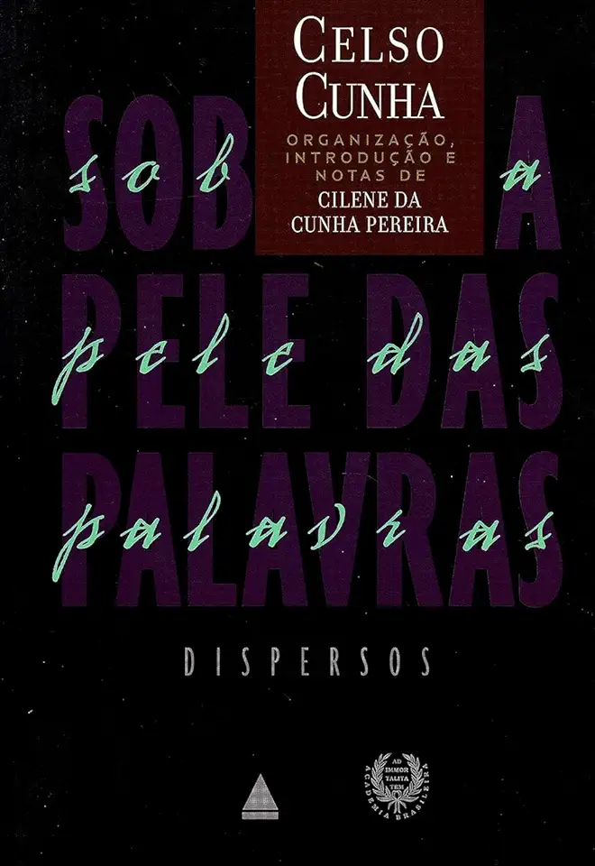 Capa do Livro Sob a Pele das Palavras - Celso Cunha