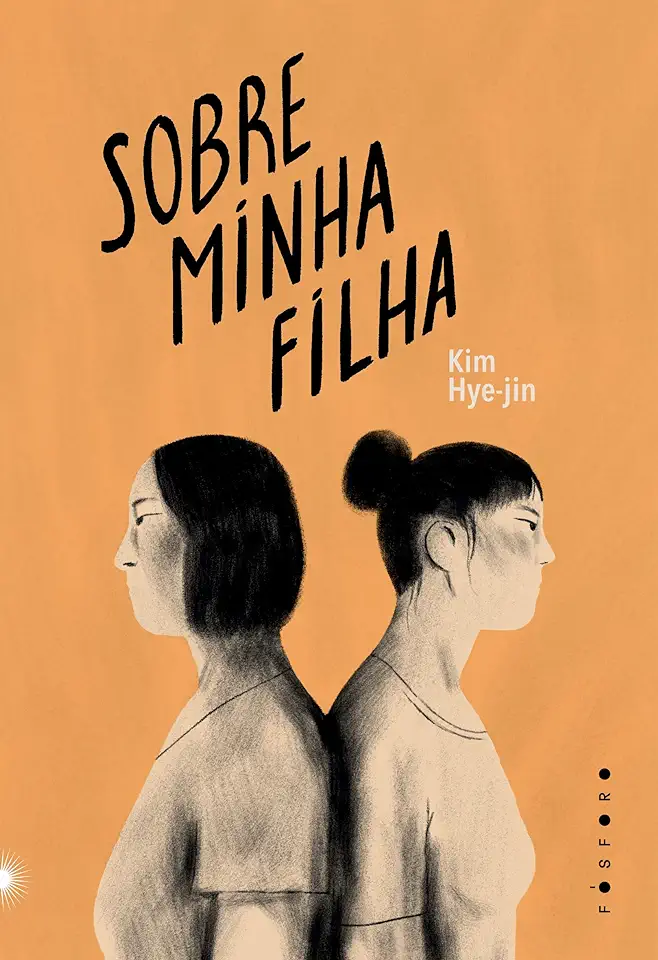 Capa do Livro Sobre Minha Filha - Hye-jin, Kim