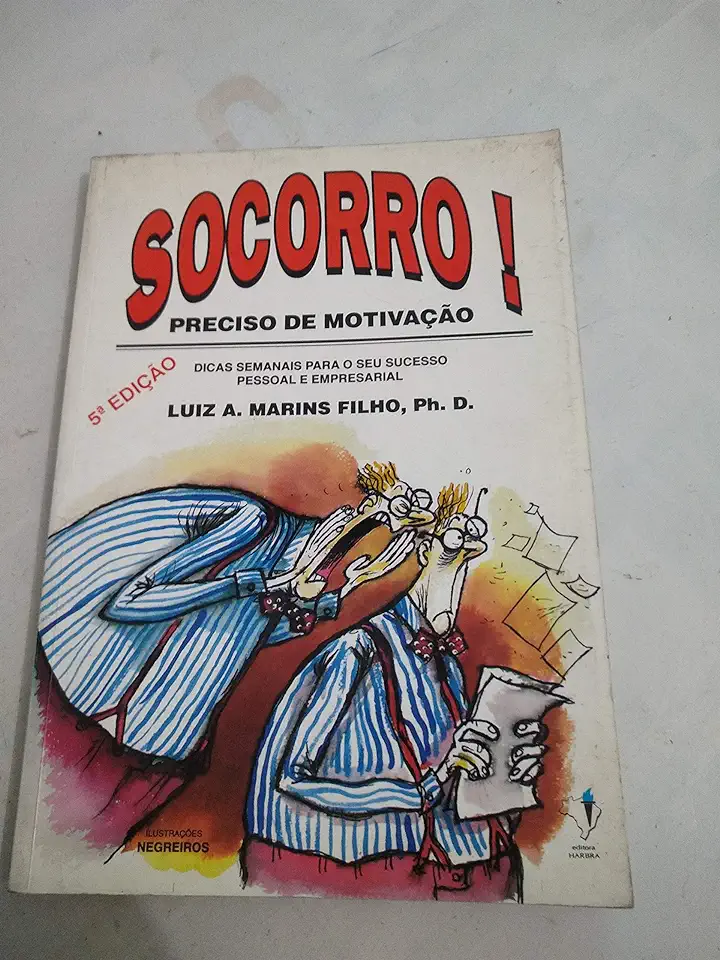 Capa do Livro Socorro! Preciso de Motivação - Luiz A. Marins Filho