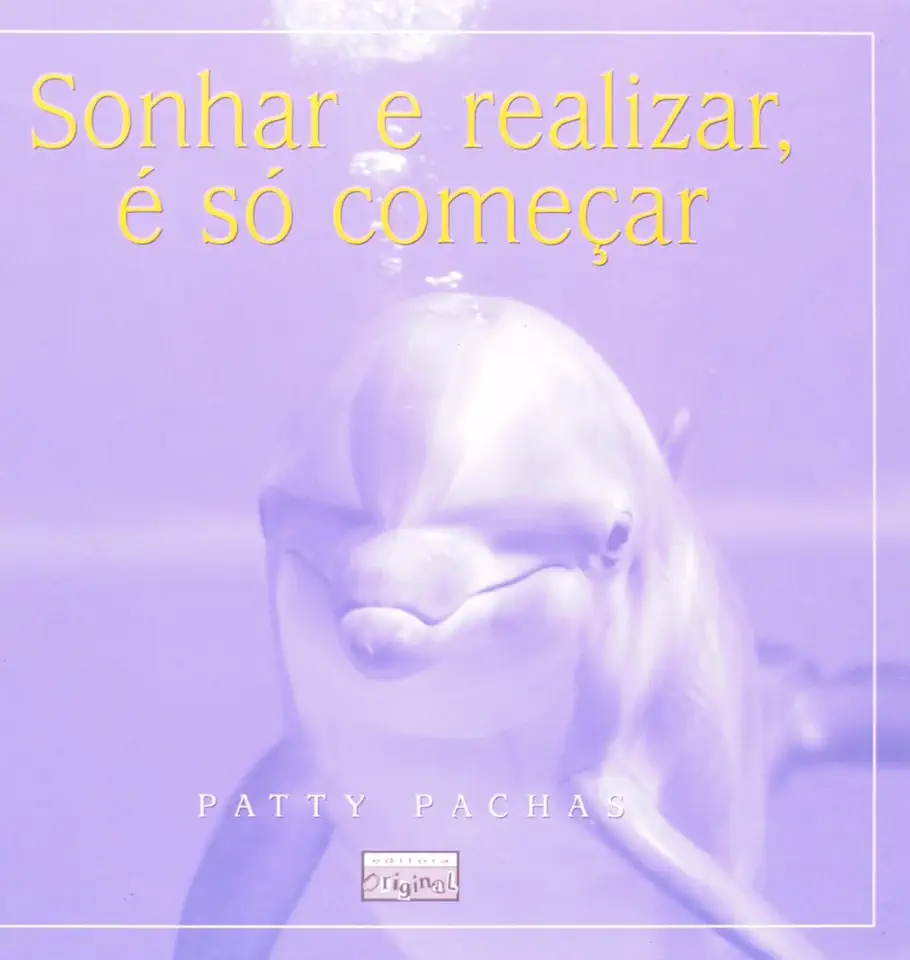 Capa do Livro Sonhar e Realizar, é Só Começar - Patty Pachas