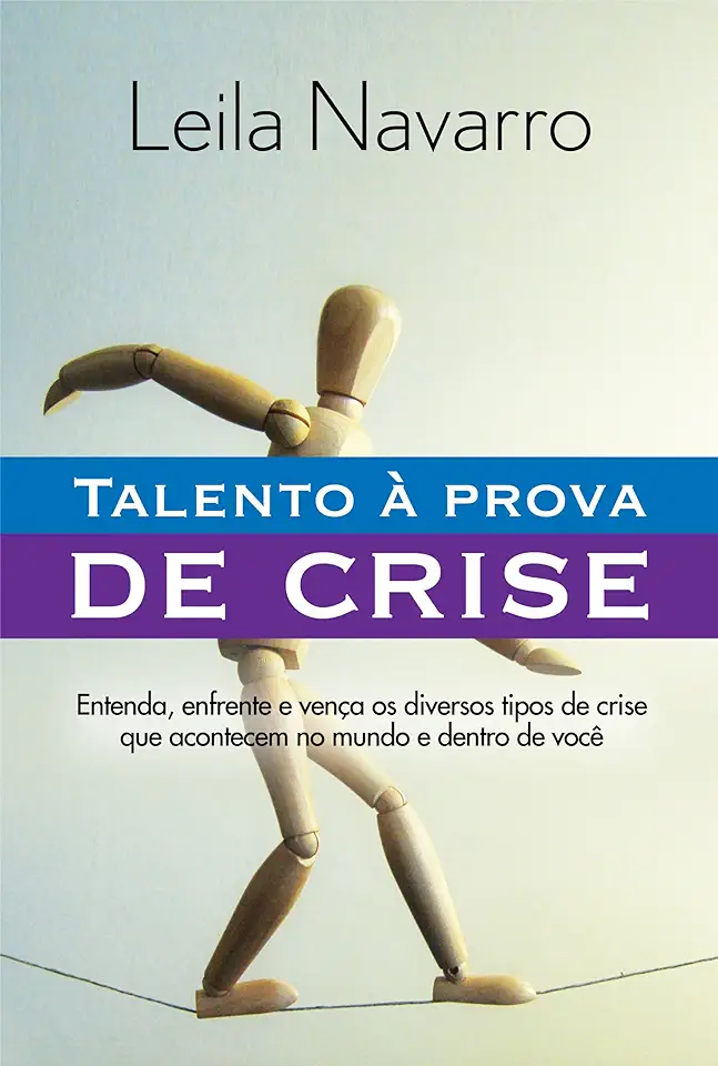 Capa do Livro Talento à Prova de Crise - Leila Navarro