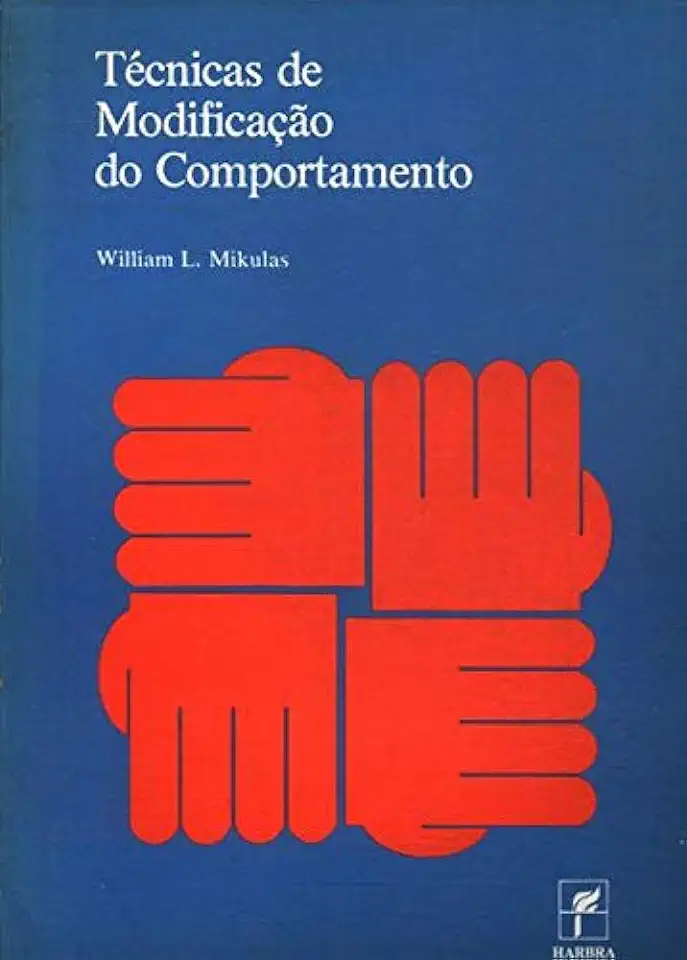 Capa do Livro Técnicas de Modificação do Comportamento - William L. Mikulas