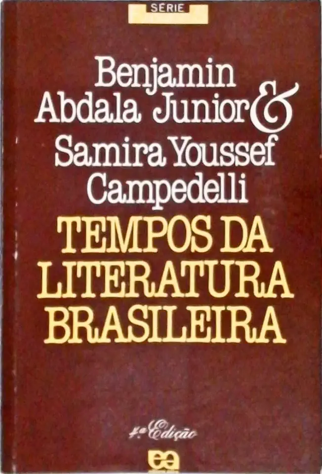 Capa do Livro Tempos da Literatura Brasileira - Benjamin Abdala Junior e Samira Youssef Campedelli