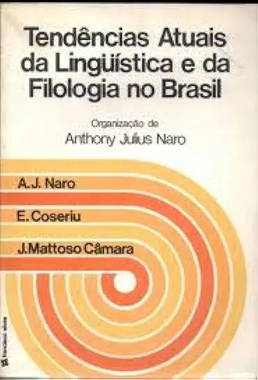 Capa do Livro Tendências Atuais da Linguística e da Filologia no Brasil - Anthony Julius Naro