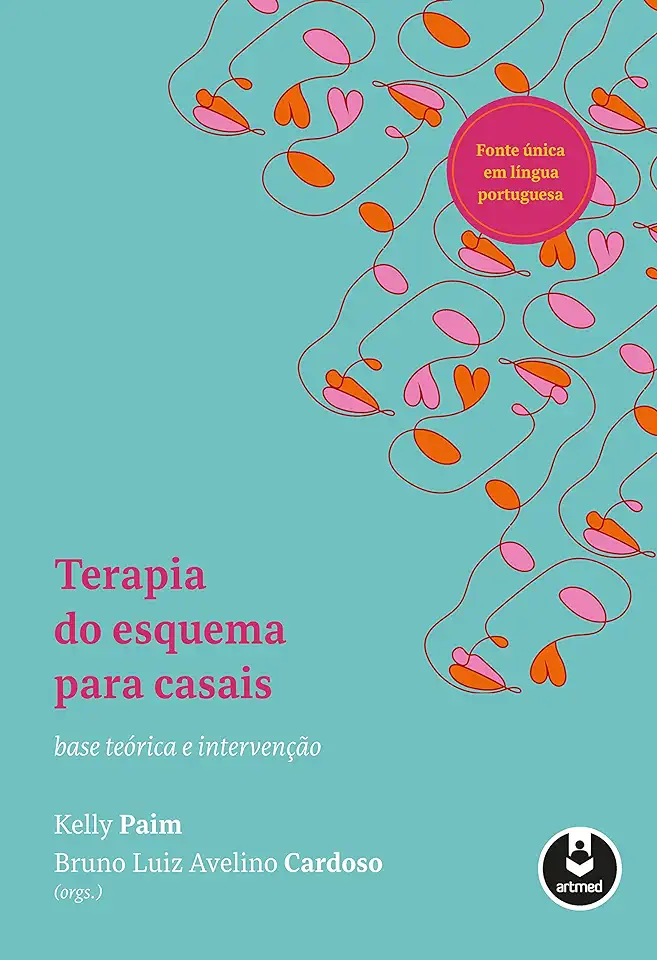 Capa do Livro Terapia do Esquema para Casais - Base Teórica e Intervenção - Paim, Kelly;