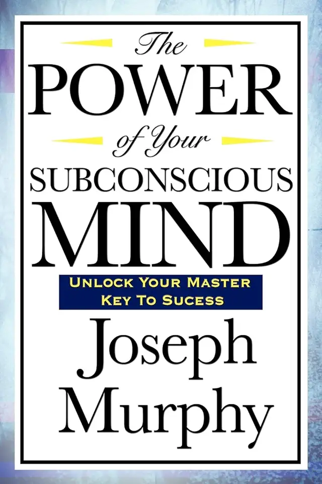 Capa do Livro The Power of Your Subconscious Mind - Joseph Murphy