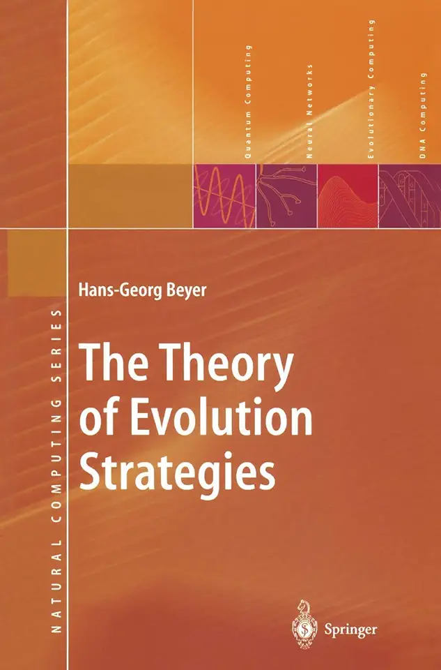 The Theory of Evolution Strategies - Hans Georg Beyer