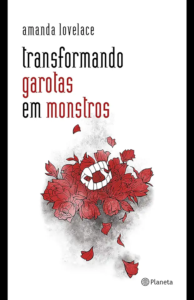 Capa do Livro Transformando garotas em monstros - Amanda Lovelace