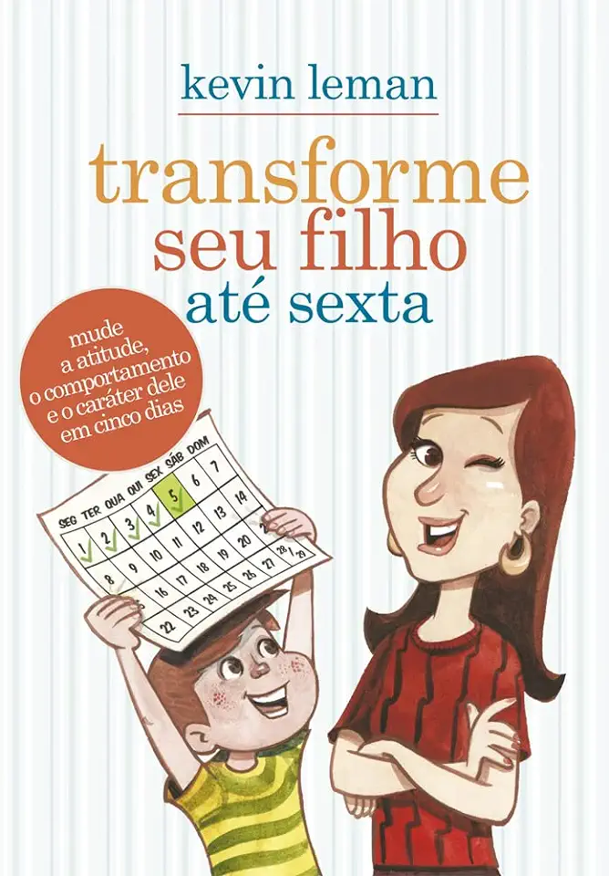 Capa do Livro Transforme Seu Filho Até Sexta - Kevin Leman