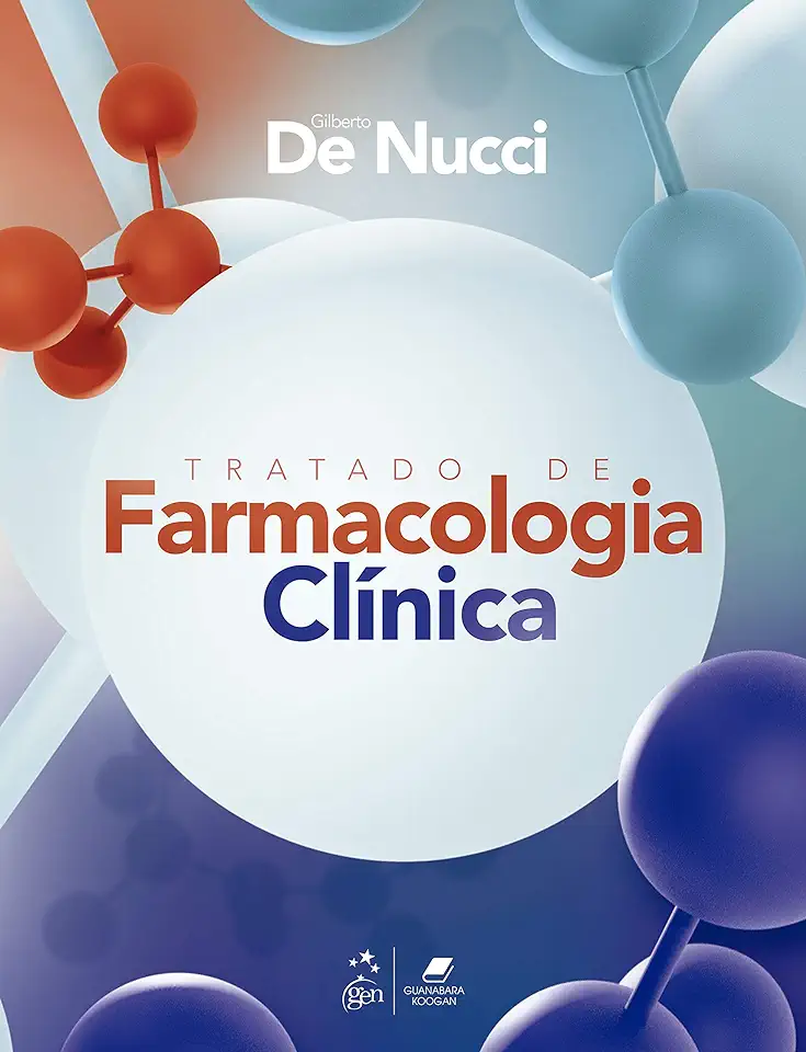 Capa do Livro Tratado de Farmacologia Clínica - De Nucci, Gilberto