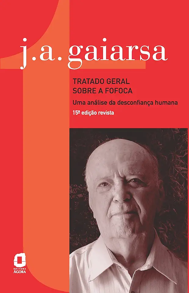 Capa do Livro Tratado Geral Sobre a Fofoca - José Ângelo Gaiarsa