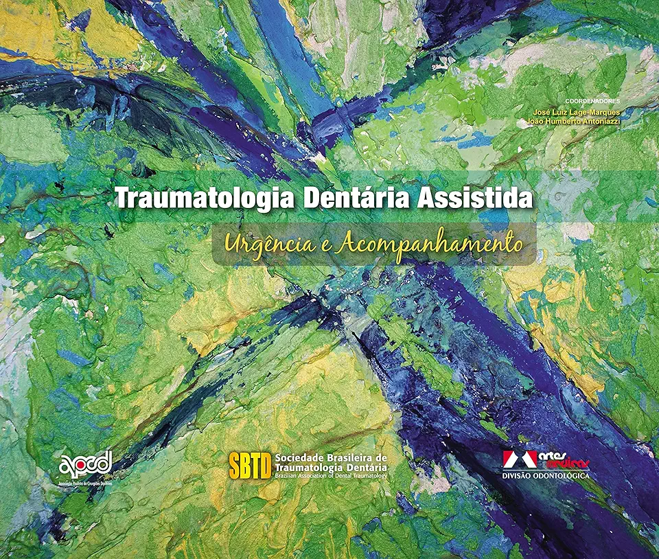 TRAUMATOLOGIA DENTARIA ASSISTIDA - LAGE-MARQUES, JOSE LUIZ