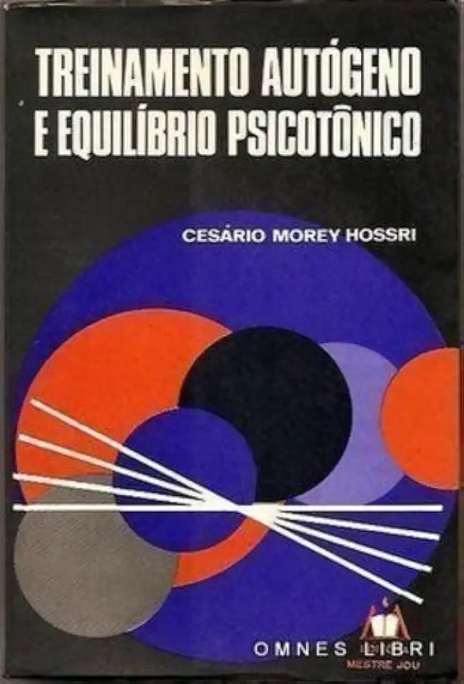 Capa do Livro Treinamento Autógeno e Equilíbrio Psicotônico - Cesário Morey Hossri