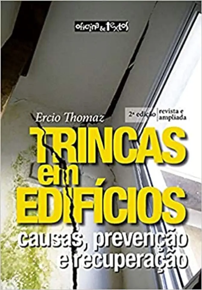 Trincas Em Edifícios. Causas, Prevenção e Recuperação. - Ercio Thomaz