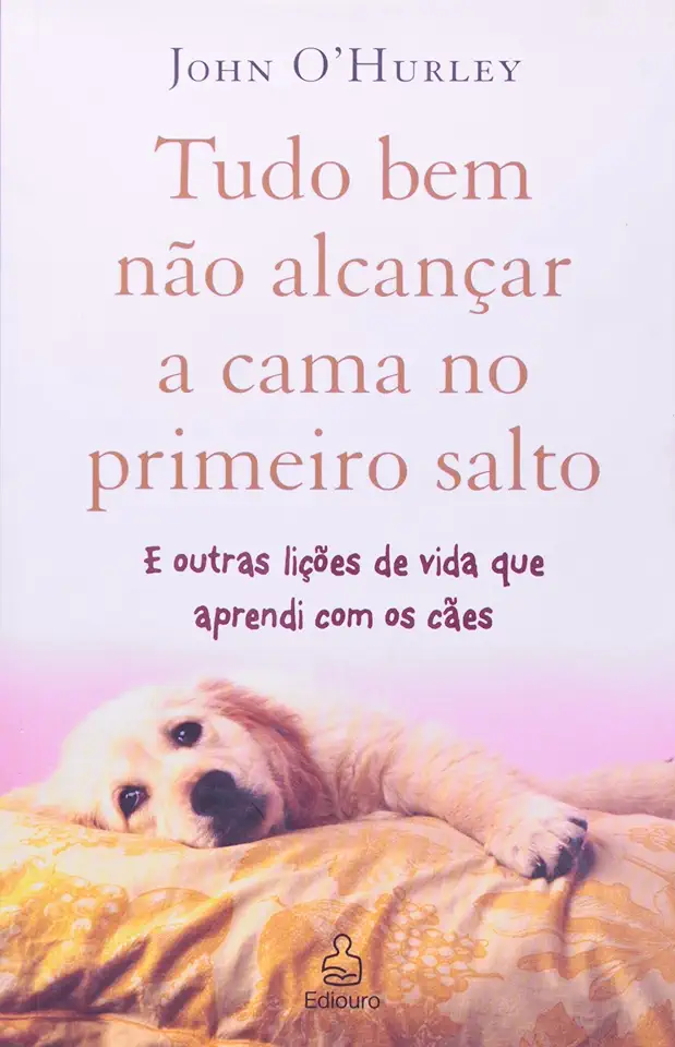 Capa do Livro Tudo Bem Não Alcançar a Cama no Primeiro Salto - John Ohurley