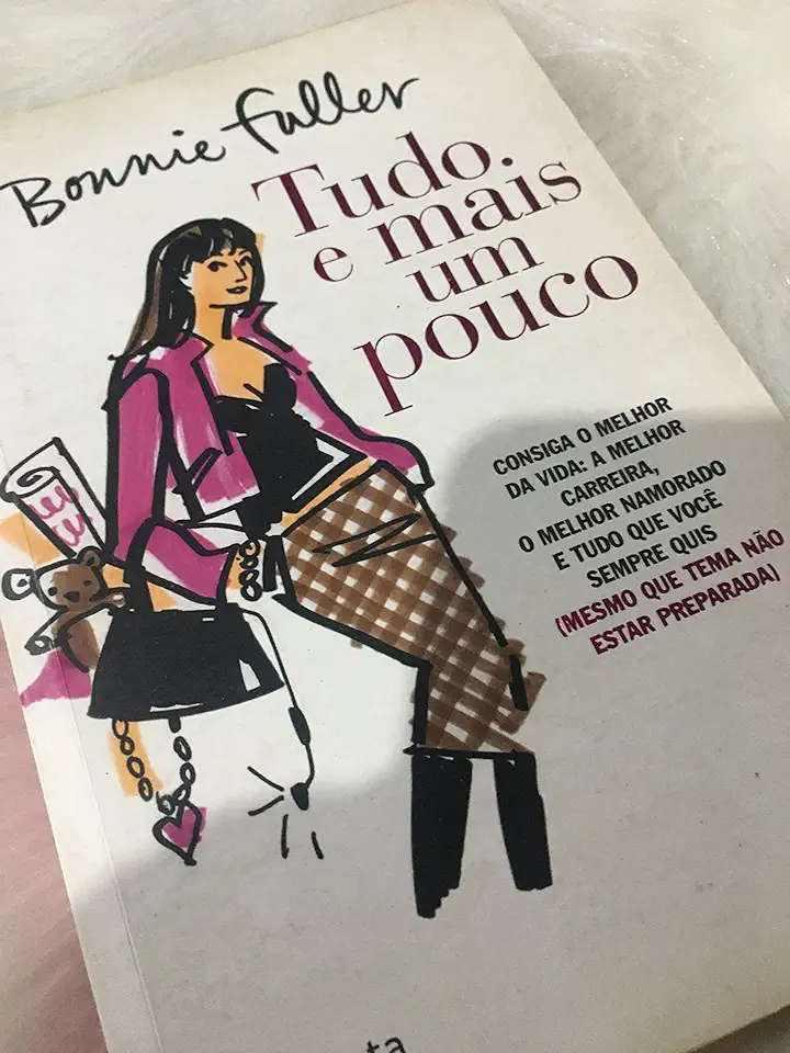 Capa do Livro Tudo e Mais um Pouco - Bonnie Fuller