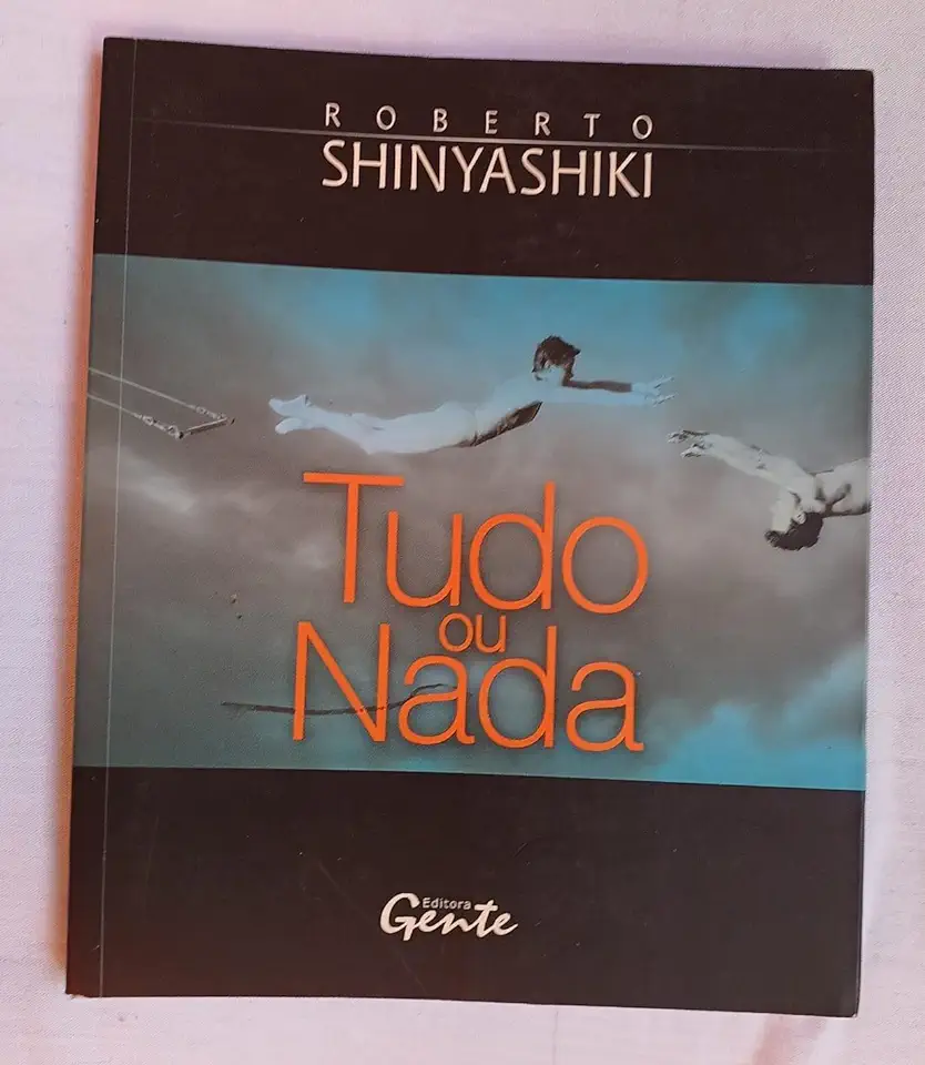 Capa do Livro Tudo Ou Nada - Roberto Shinyashiki