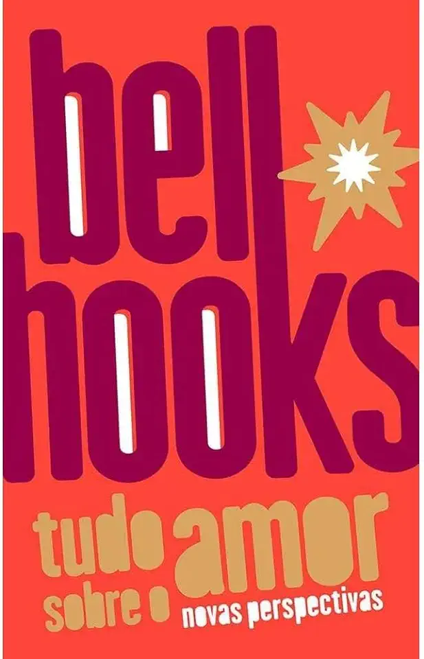 Capa do Livro Tudo sobre o amor - Bell Hooks