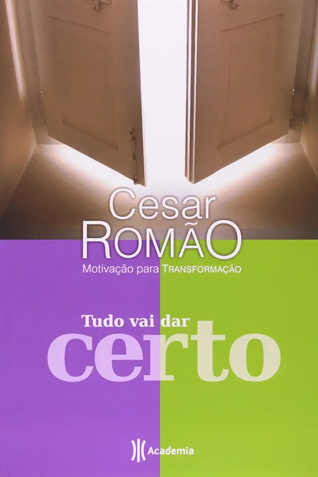 Capa do Livro Tudo Vai Dar Certo - Cesar Romão