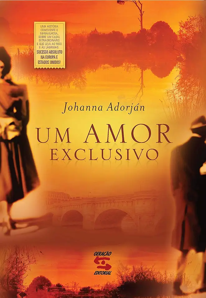 Capa do Livro Um Amor Exclusivo - Johanna Adorján