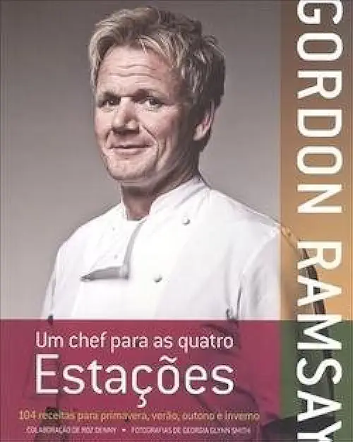 Capa do Livro Um Chef para as Quatro Estações - Gordon Ramsay