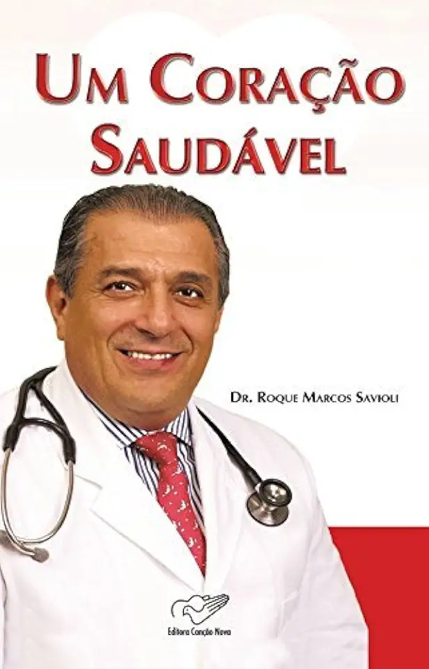 Capa do Livro Um Coração Saudável - Dr. Roque Marcos Savioli