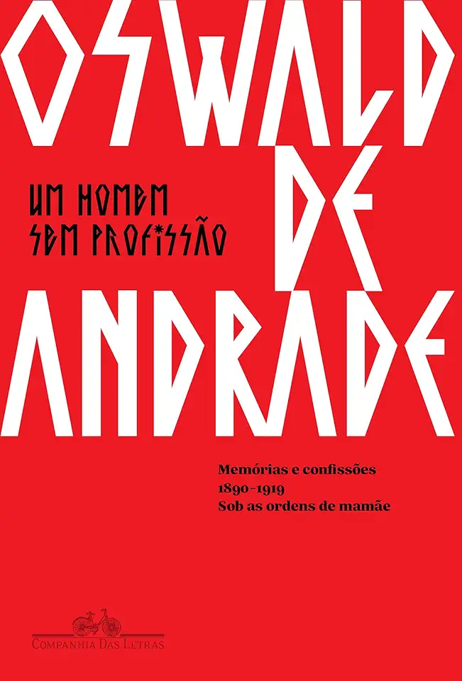 Capa do Livro Um Homem sem Profissão Sob as Ordens de Mamãe - Oswald de Andrade